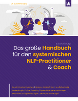 Das gro&szlig;e Handbuch f&uuml;r den systemischen NLP-Practitioner &amp; Coach - Dr. Susanne Lapp