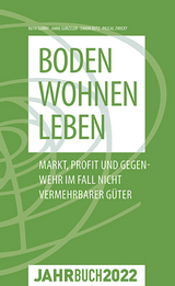 Denknetz-Jahrbuch 2022: Boden &ndash; Wohnen &ndash; Leben - 