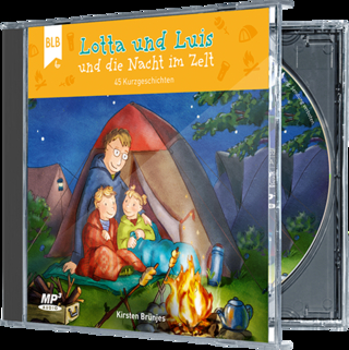 Lotta und Luis und die Nacht im Zelt