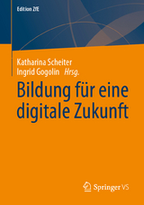 Bildung f&uuml;r eine digitale Zukunft - 