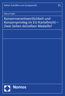 Konzernverantwortlichkeit und Konzernprivileg im EU-Kartellrecht – Zwei Seiten derselben Medaille?