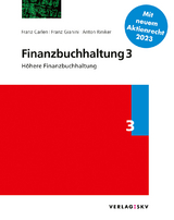 Finanzbuchhaltung 3 - H&ouml;here Finanzbuchhaltung, Bundle - Franz Carlen, Franz Gianini, Anton Riniker