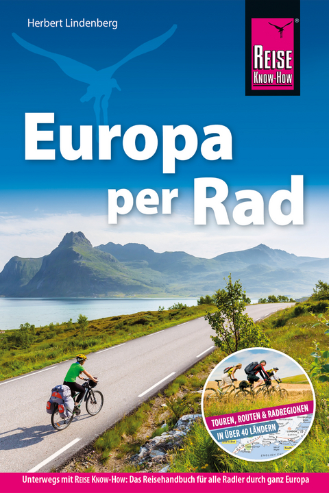 Reise Know-How Reisef&uuml;hrer Fahrradf&uuml;hrer Europa per Rad - Herbert Lindenberg