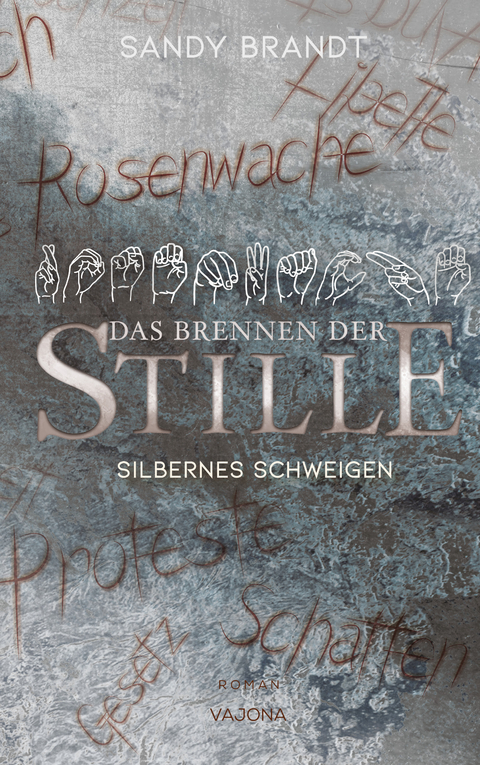 DAS BRENNEN DER STILLE - Silbernes Schweigen (Band 2) - Sandy Brandt