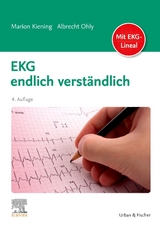 EKG endlich verst&auml;ndlich - Marion Kiening, Albrecht Ohly