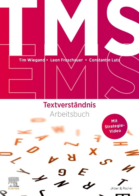 TMS und EMS: Arbeitsbuch Textverständnis - Tim Wiegand, Leon Froschauer, Constantin Lutz