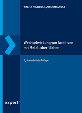 Wechselwirkung von Additiven mit Metalloberfl&auml;chen - Walter Holweger, Joachim Schulz