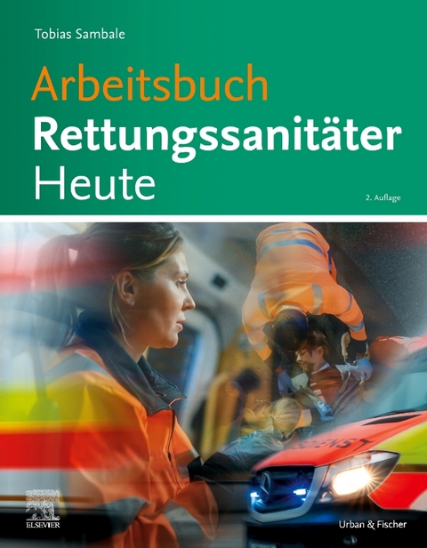 Arbeitsbuch Rettungsanit&auml;ter Heute - Tobias Sambale