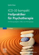 ICD-10 kompakt - Heilpraktiker für Psychotherapie - Disse, Sybille