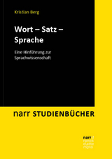 Wort &ndash; Satz &ndash; Sprache - Kristian Berg