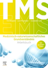 TMS und EMS: Arbeitsbuch Medizinisch-naturwissenschaftliches Grundverst&auml;ndnis - Tim Wiegand, Leon Froschauer, Constantin Lutz
