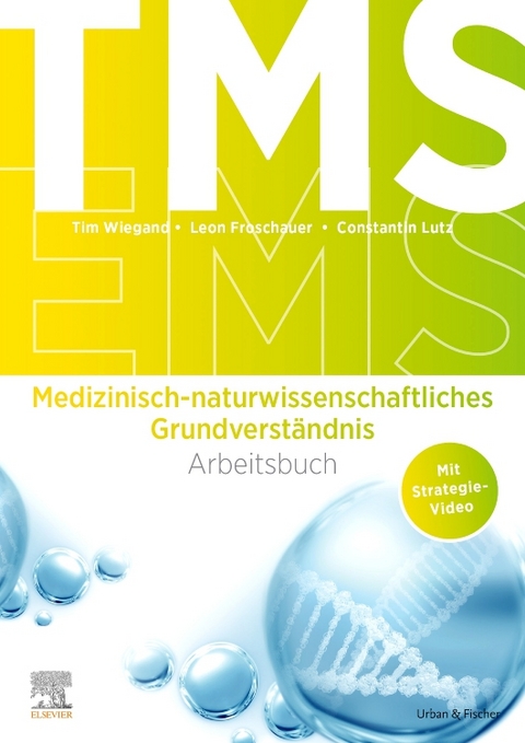 TMS und EMS: Arbeitsbuch Medizinisch-naturwissenschaftliches Grundverst&auml;ndnis - Tim Wiegand, Leon Froschauer, Constantin Lutz
