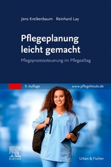 Pflegeplanung leicht gemacht - Kreikenbaum, Jens; Lay, Reinhard