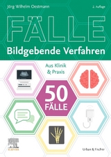 50 F&auml;lle Bildgebende Verfahren - J&ouml;rg Wilhelm Oestmann