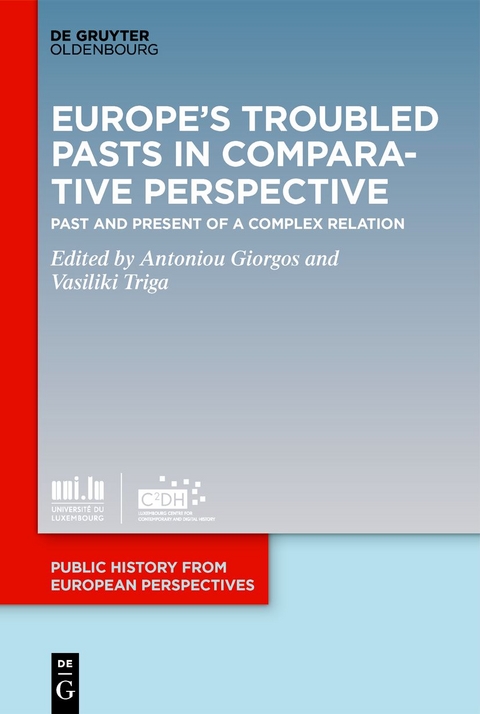Europe&rsquo;s Troubled Pasts in Comparative Perspective - 