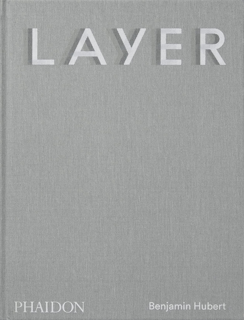LAYER - Benjamin Hubert, Max Fraser