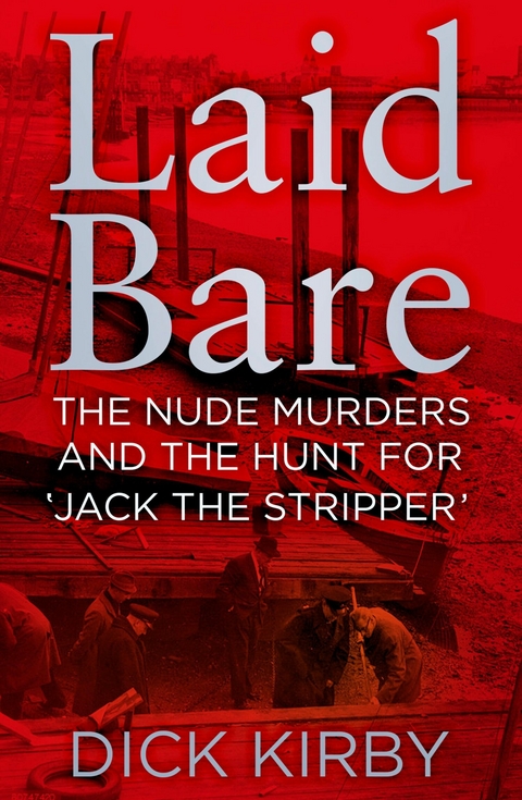 Laid Bare -  Dick Kirby