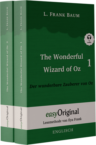 The Wonderful Wizard of Oz / Der wunderbare Zauberer von Oz - 2 Teile (Buch + Audio-Online) - Lesemethode von Ilya Frank - Zweisprachige Ausgabe Englisch-Deutsch