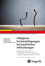 Fähigkeitsbeeinträchtigungen bei psychischen Erkrankungen - Linden, Michael; Baron, Stefanie; Muschalla, Beate; Ostholt-Corsten, Margarete