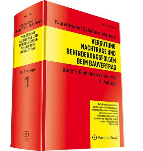 Verg&uuml;tung, Nachtr&auml;ge und Behinderungsfolgen beim Bauvertrag - Klaus D. Kapellmann, Karl-Heinz Schiffers, Jochen Markus