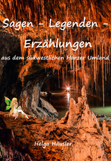Sagen - Legenden - Erz&auml;hlungen