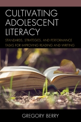 Cultivating Adolescent Literacy -  Gregory Berry