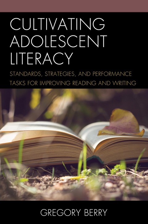 Cultivating Adolescent Literacy -  Gregory Berry