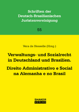 Verwaltungs- und Sozialrecht in Deutschland und Brasilien. Direito Administrativo e Social na Alemanha e no Brasil - 