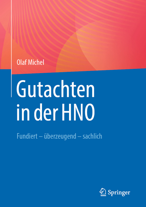 Gutachten in der HNO - Olaf Michel