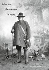 &Uuml;ber das Hirtenwesen im Harz - Lutz Wille, Christian Resow