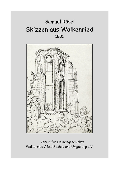 Samuel R&ouml;sel Skizzen aus Walkenried 1801 - 