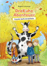 DraKuhs Abenteuer - Regine Schossow