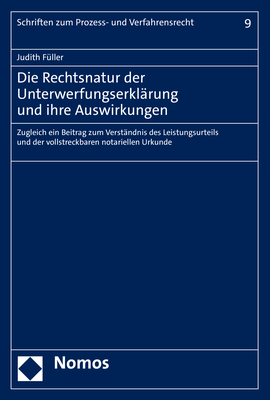 Die Rechtsnatur der Unterwerfungserkl&auml;rung und ihre Auswirkungen - Judith F&uuml;ller