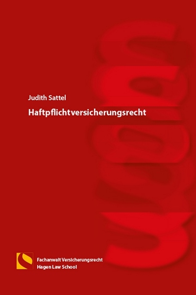 Haftpflichtversicherungsrecht - Judith Sattel