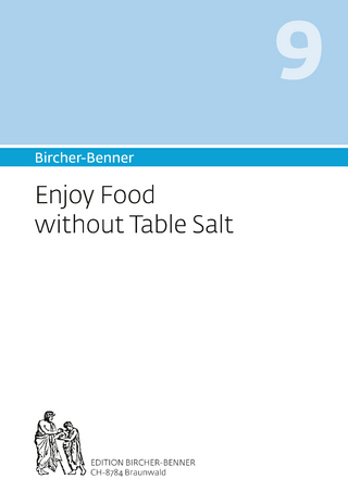 Bircher-Benner 9 Enjoy Food without Table Salt