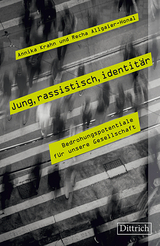 Jung, rassistisch, identit&auml;r - Annika Krahn, Recha Allgaier-Honal