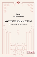 Vorstandsd&auml;mmerung - Caspar von Hauenschild