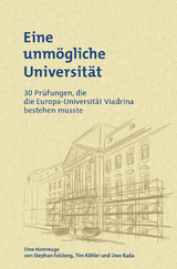 Eine unm&ouml;gliche Universit&auml;t - Stephan Felsberg, Tim K&ouml;hler, Uwe Rada