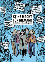 Keine Macht f&uuml;r Niemand - Kathrin Klingner, Nicolas Mahler, Bianca Schaalburg, Sheree Domingo, Suesskind Rahel, Reinhard Kleist, Mia Oberl&auml;nder, Sascha Hommer, Daniela Heller, Jan Soeken,  18Metzger, Ulli Lust, JORDAN MICHAEL