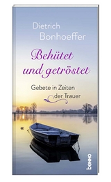 Beh&uuml;tet und getr&ouml;stet - 