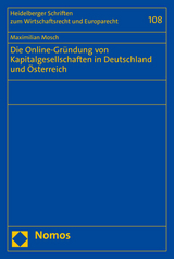 Die Online-Gr&uuml;ndung von Kapitalgesellschaften in Deutschland und &Ouml;sterreich - Maximilian Mosch