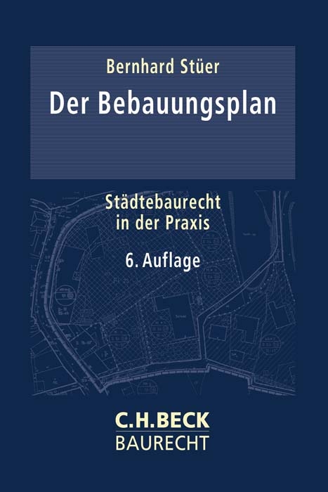Der Bebauungsplan - Bernhard St&uuml;er