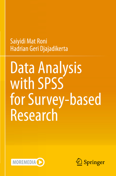 Data Analysis with SPSS for Survey-based Research - Saiyidi Mat Roni, Hadrian Geri Djajadikerta