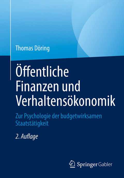 &Ouml;ffentliche Finanzen und Verhaltens&ouml;konomik - Thomas D&ouml;ring