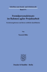Fremdpersonaleinsatz im Rahmen agiler Projektarbeit. - Yannick B&auml;hr
