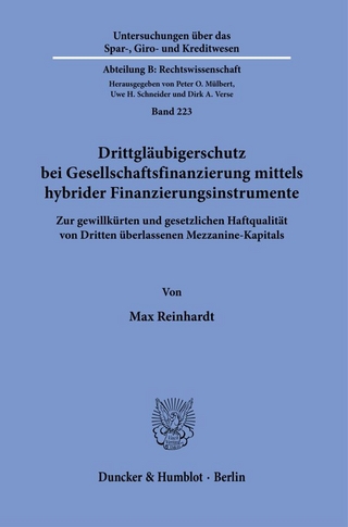 Drittgläubigerschutz bei Gesellschaftsfinanzierung mittels hybrider Finanzierungsinstrumente.