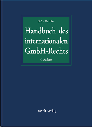 Handbuch des internationalen GmbH-Rechts