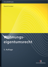 Wohnungseigentumsrecht - Greiner, David Dr.