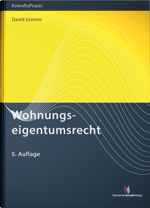 Wohnungseigentumsrecht - David Dr. Greiner