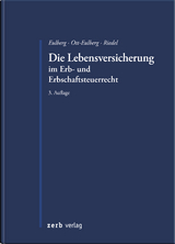 Die Lebensversicherung im Erb- und Erbschaftsteuerrecht - Eulberg, Birgit; Ott-Eulberg, Michael; Riedel, Christopher